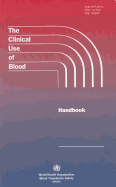 Clinical Use of Blood Handbook