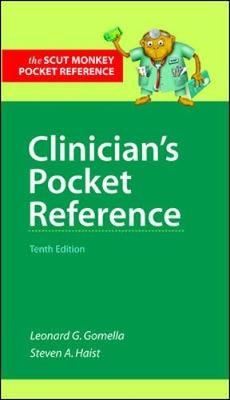 Clinician's Pocket Reference - Gomella, Leonard G, Professor, Jr., and Haist, Steven A, Professor, Facp