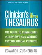 Clinician's Thesaurus: The Guide to Conducting Interviews and Writing Psychological Reports
