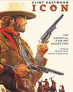 Clint Eastwood Icon: The Ultimate Film Art Collection