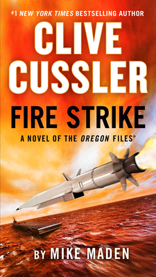 Clive Cussler Fire Strike - Maden, Mike