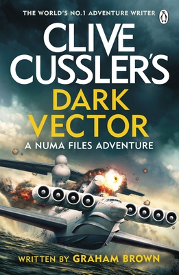 Clive Cussler's Dark Vector - Brown, Graham