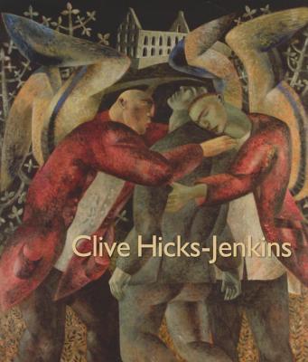 Clive Hicks-Jenkins - Callow, Simon, and Davies, Damian Walford, and Hicks-Jenkins, Clive