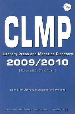 CLMP Literary Press and Magazine Directory 2009/2010 - Council of Literary Magazines and Presses (Editor)