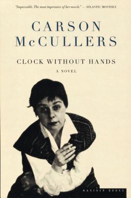 Clock Without Hands - McCullers, Carson