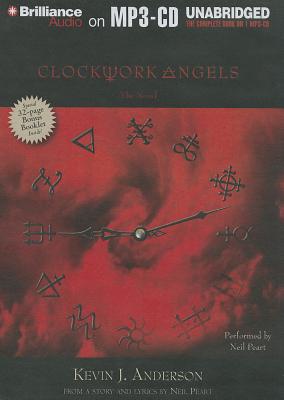 Clockwork Angels - Anderson, Kevin J, and Peart, Neil (Read by)