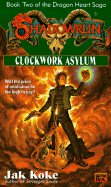 Clockwork Asylum: Dragonheart Saga 2