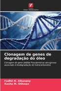 Clonagem de genes de degradao do leo