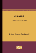 Cloning: A Biologist Reports