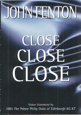 Close Close Close - Fenton, John