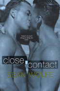 Close Contact: Tales of Erotica - Wolfe, Sean