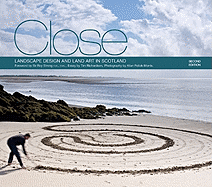 Close: Landscape Design and Land Art in Scotland