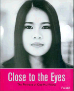 Close to the Eyes: The Portraits of Xiao Hui and Wang