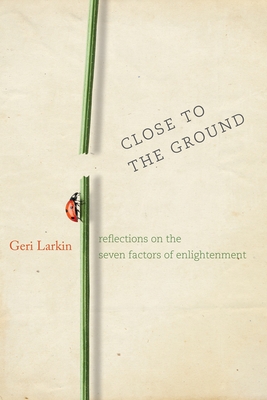 Close to the Ground - Larkin, Geri