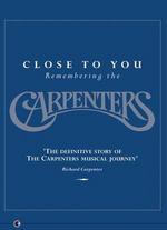 Close to You: Remembering the Carpenters