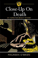 Close-Up on Death: An Inspector Bright Mystery - O'Brien, Maureen