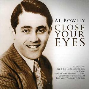 Close Your Eyes - Al Bowlly