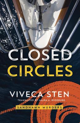 Closed Circles - Sten, Viveca, and Wideburg, Laura A (Translated by)