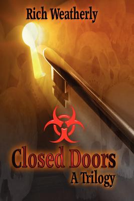 Closed Doors, A Trilogy - Potter, Erin (Editor), and Weatherly, Richard L