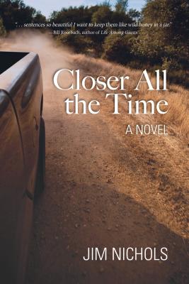 Closer All the Time - Nichols, Jim