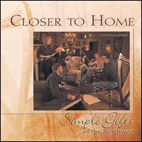 Closer to Home - Simple Gifts of the Northwest