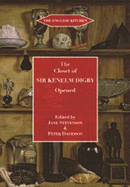 Closet of the Eminently Learned Sir Kenelme Digbie, Opened (1669)