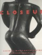 Closeup: Lessons in the Art of Seeing African Sculpture - Vogel, Susan, and Thompson, Jerry L