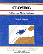 Closing: A Process Not a Problem