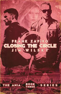 Closing the Circle - Zafiro, Frank, and Wilsky, Jim