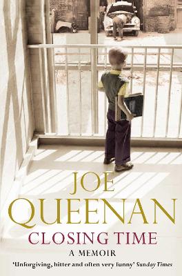 Closing Time: A Memoir - Queenan, Joe