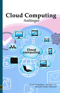 Cloud Computing: Anfnger: White Edition