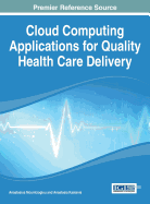 Cloud Computing Applications for Quality Health Care Delivery