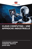 Cloud Computing: Une Approche Industrielle