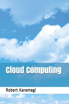 Cloud Computing - Karamagi, Robert