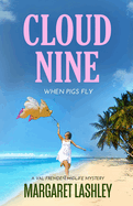 Cloud Nine: When Pigs Fly