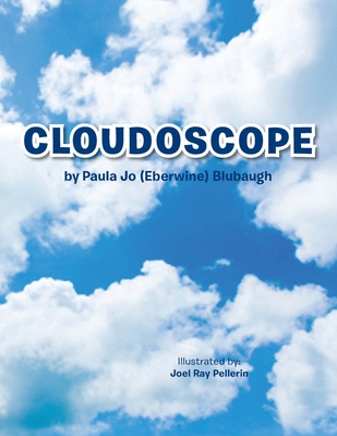 Cloudoscope - Blubaugh, Paula Jo