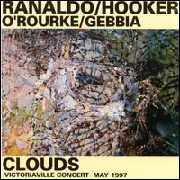 Clouds - Lee Ranaldo/Hooker/O'Rourke/Gebbia