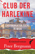 Club Der Harlekine: Chefinspektor Fuchs in Wien