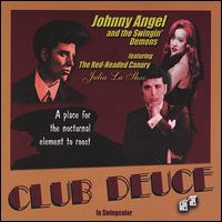 Club Deuce - Johnny Angel & The Swingin' Demons