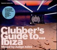Clubber's Guide to Ibiza Summer 99 - Judge Jules