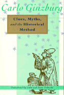 Clues, Myths, and the Historical Method