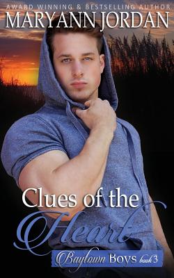 Clues of the Heart: Baytown Boys - Jordan, Maryann