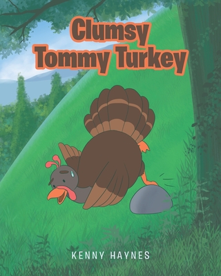 Clumsy Tommy Turkey - Haynes, Kenny