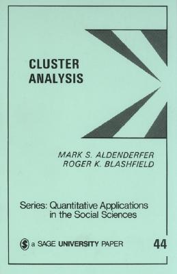 Cluster Analysis - Aldenderfer, Mark S, and Blashfield