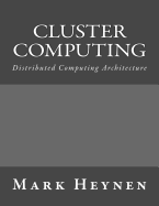 Cluster Computing: Distributed Computing Architecture