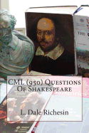 CML (950) Questions of Shakespeare