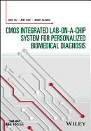 CMOS Integrated Lab-On-A-Chip System for Personalized Biomedical Diagnosis
