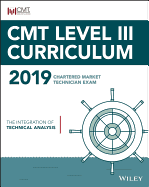 CMT Level III 2019: The Integration of Technical Analysis