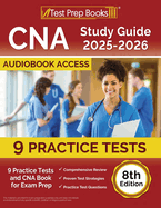 CNA Study Guide 2024-2025: 7 Practice Tests and CNA Book for Exam Prep [8th Edition]