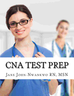 CNA Test Prep: Nurse Assistant Study Guide Review Book and Exam Practice Questions